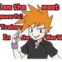 I am the most powerful Trainer In the World